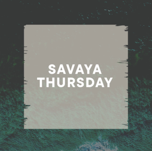 Flyer: SAVAYA THURSDAY