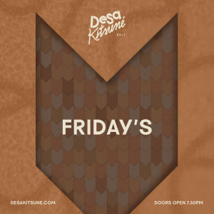 Flyer: DESA KITSUNE FRIDAY