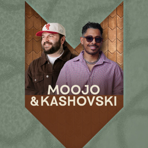 Flyer: MOOJO & KASHOVSKI