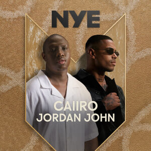 Flyer: NYE - CAIIRO & JORDAN JOHN