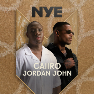 Flyer: NYE - CAIIRO & JORDAN JOHN