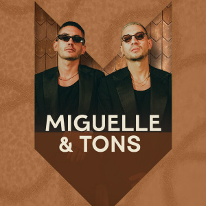 Flyer: MIGUELLE & TONS