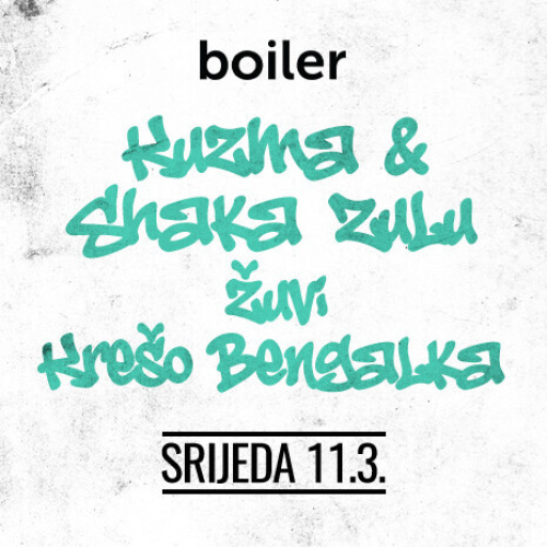 KUZMA I SHAKA ZULU, ŽUVI I KREŠO BENGALKA - Flyer