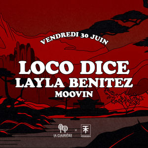 Flyer: La Clairière x Atarashi : LOCO DICE, LAYLA BENITEZ, MOOVIN