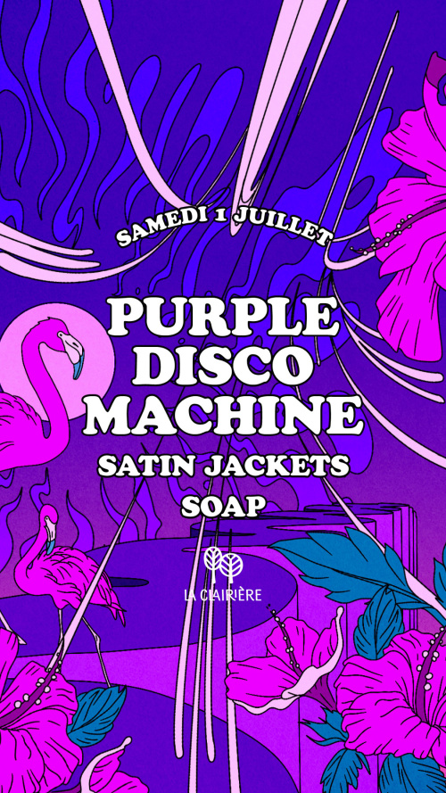 Flyer: La Clairière : PURPLE DISCO MACHINE, SATIN JACKETS, SOAP