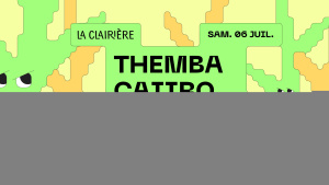 Flyer: La Clairière : THEMBA, CAIIRO, CALAO