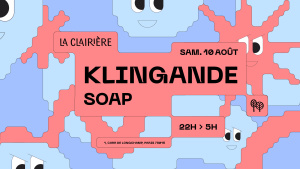 La Clairière : KLINGANDE, SOAP