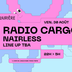 Flyer: La Clairière : RADIO CARGO