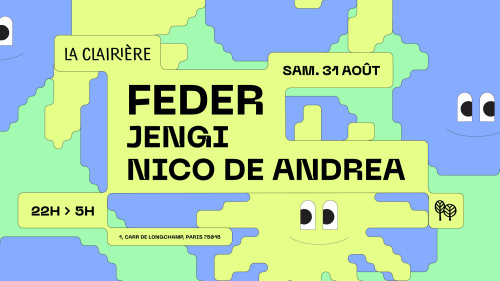 Flyer: La Clairière : FEDER, JENGI, NICO DE ANDREA