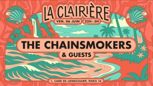Flyer: La Clairière : The Chainsmokers