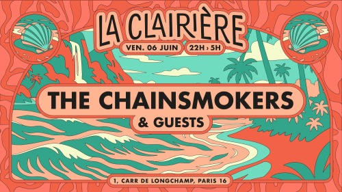 Flyer: La Clairière : The Chainsmokers