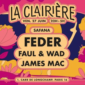 Flyer: La Clairière : Feder, Faul & Wad, James Mac