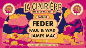 Flyer: La Clairière : Feder, Faul & Wad, James Mac
