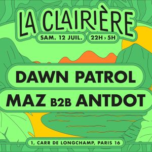 Flyer: La Clairière X Down Patrol : Maz B2b Antdot
