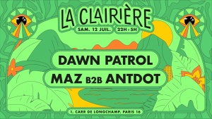 La Clairière X Down Patrol : Maz B2b Antdot