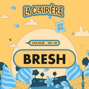 Flyer: La Clairière : Bresh