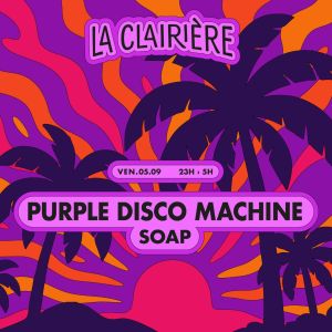 Flyer: La Clairière : Purple Disco Machine