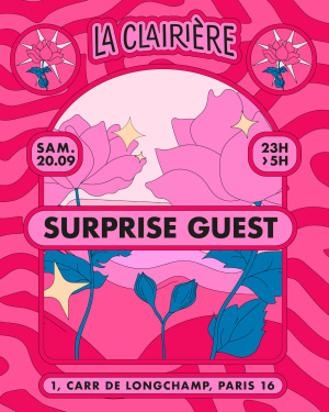 Flyer: La Clairière : Surprise Guest