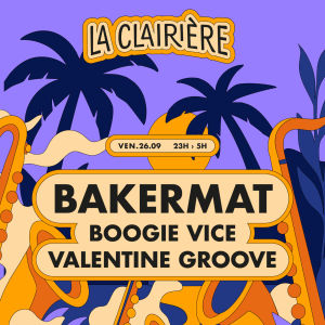 Flyer: La Clairière : Bakermat