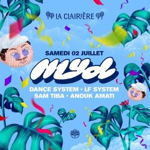 Flyer: La Clairière : MYD, DANCE SYSTEM, LF SYSTEM, SAM TIBA, ANOUK AMATI