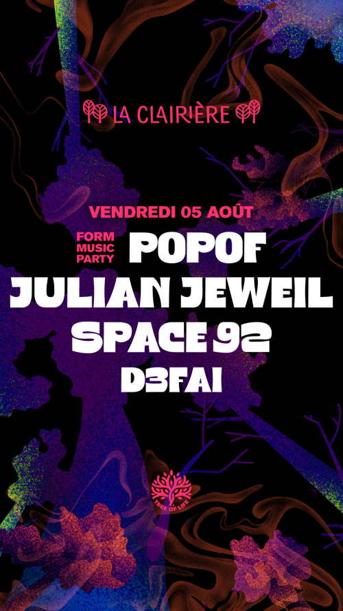 Flyer: La Clairière x FORM : POPOF, JULIAN JEWEIL, SPACE 92, D3FAI