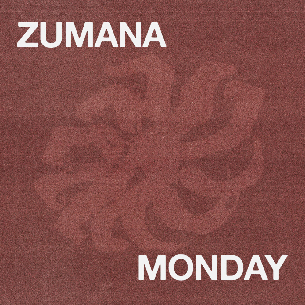 ZUMANA MONDAY