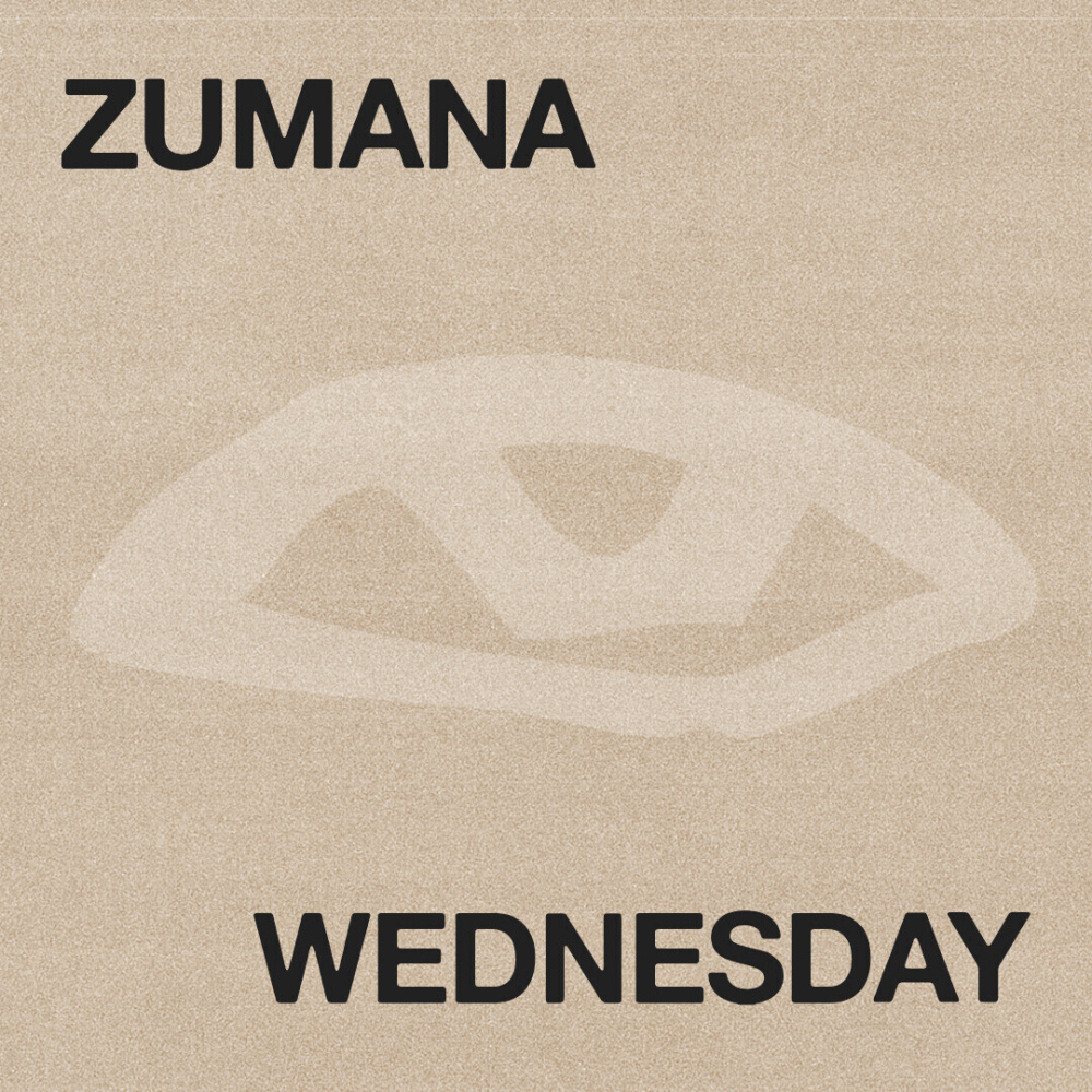 ZUMANA WEDNESDAY