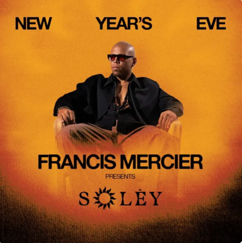 Flyer: NYE WITH FRANCIS MERCIER
