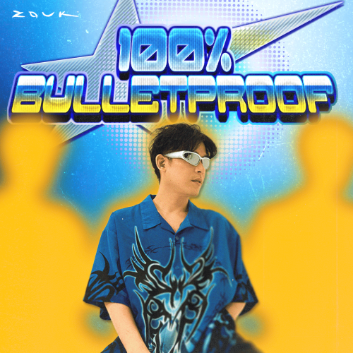 100% BULLETPROOF - Flyer