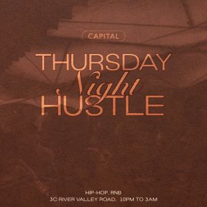 Flyer: Thursday Night Hustle