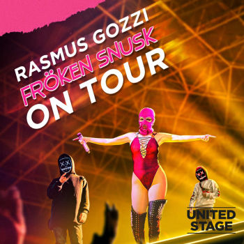 Rasmus Gozzi & Fröken Snusk On Tour