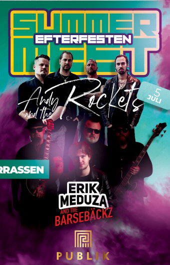 Summer Meet Efterfesten med Erik Meduza och Andy and the Rockets