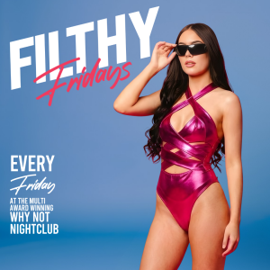 Flyer: Filthy Fridays