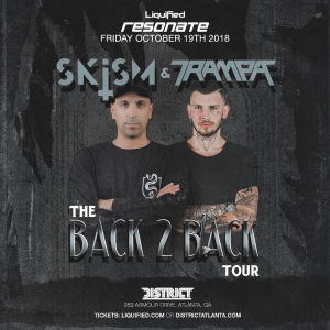 Resonate Fridays: TRAMPA B2B SKISM, Friday, October 19th, 2018