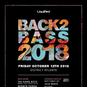 Back 2 Bass 2018, Friday, October 12th, 2018