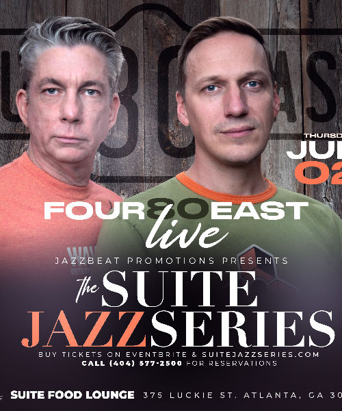 SUITE JAZZ SERIES PRESENTS FOUR 80 EAST PERFORMING LIVE