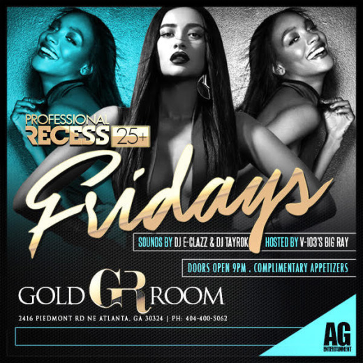 Gold Room Fridays :: For The Grown & Sexy 25+