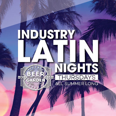 LATIN NIGHTS AT THE BEER GARDEN, Thursday, August 1st, 2024