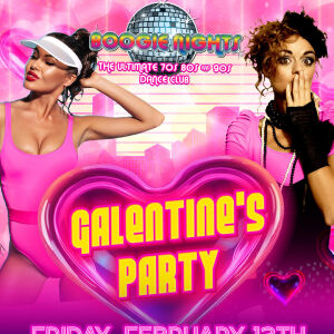 Flyer: Boogie Nights - Galentine