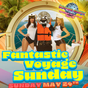 Flyer: Boogie Nights - Fantastic Voyage Sunday