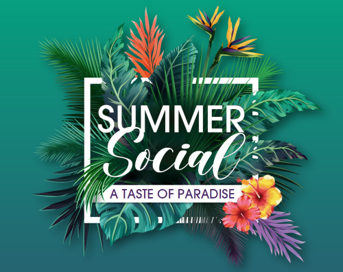 Flyer: SUMMER SOCIAL: A Taste of Paradise