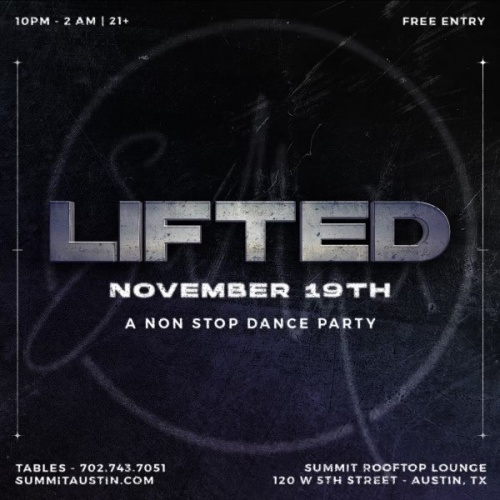 LIFTED WITH CRIZZLY + FRIENDS - Summit Rooftop Lounge