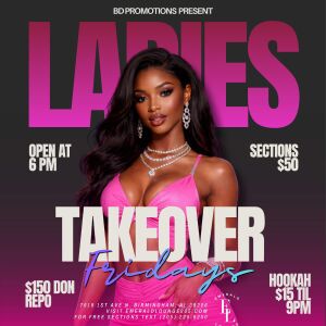 Flyer: LADIES TAKEOVER FRIDAYS