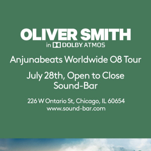 Oliver Smith (Open to Close | in Dolby ATMOS) at Sound-Bar Chicago