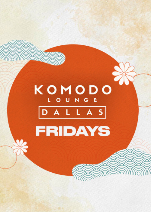Fridays at Komodo Lounge - Flyer