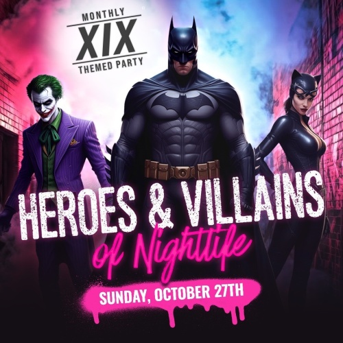 XIX Heroes & Villains of Nightlife - Flyer