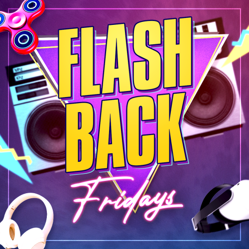 Flashback Fridays - Flyer