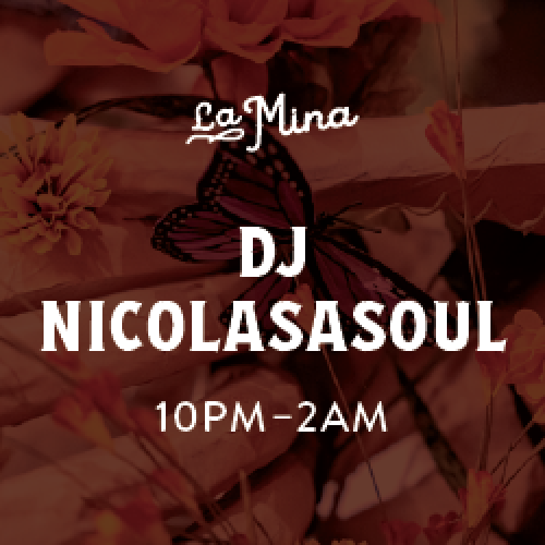 DJ at La Mina - NICOLASASOUL - Flyer