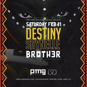 PMG Presents: Destiny Shynelle & Broth3r 