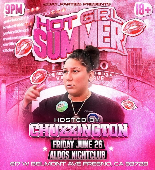 Hot Girl Summer Hosted by Chuzzington - Aldo's Nightclub